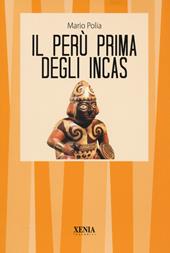 Il Perù prima degli incas