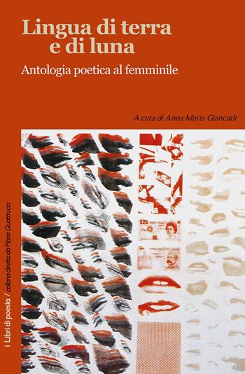 Lingua di terra e di luna  - Libro Robin Edizioni 2017, I libri di poesia | Libraccio.it