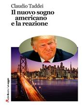 Il nuovo sogno americano e la reazione