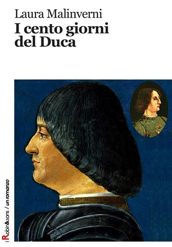 I cento giorni del duca - Laura Malinverni - Libro Robin Edizioni 2018, Robin&sons | Libraccio.it