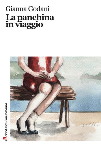 La panchina in viaggio - Gianna Godani - Libro Robin 2019, Robin&sons | Libraccio.it