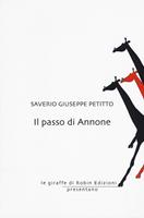 Il passo di Annone - Saverio Giuseppe Petitto - Libro Robin Edizioni 2019, Le giraffe | Libraccio.it