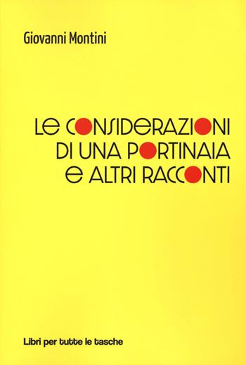 Le considerazioni di una portinaia e altri racconti - Giovanni Montini - Libro Robin Edizioni 2020, Libri per tutte le tasche | Libraccio.it