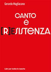 Canto è (r)esistenza