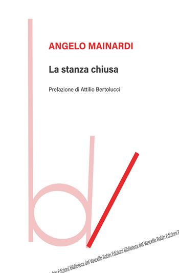 La stanza chiusa - Angelo Mainardi - Libro Robin Edizioni 2021, Biblioteca del vascello | Libraccio.it