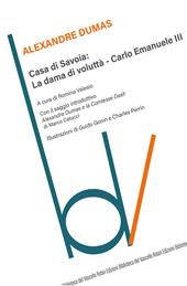 Casa di Savoia: La dama di voluttà-Carlo Emanuele II