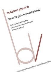 Smorfie gaie e smorfie tristi. Con il saggio introduttivo «L'importanza di essere Roberto»