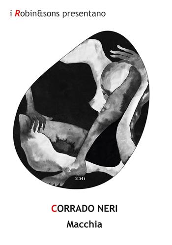 Macchia - Corrado Neri - Libro Robin Edizioni 2021, Robin&sons | Libraccio.it
