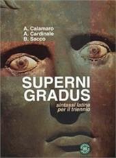 Superni gradus. Per i Licei e gli Ist. magistrali. Con espansione online