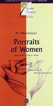 Portraits of women. Incontro con il tema. Con CD Audio