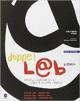 Doppel l@b. Percorsi laboratoriali di lingua e cultura tedesca. Per la Scuola media - Gabriella Colla - Libro La Nuova Scuola 2005 | Libraccio.it