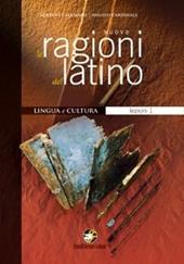 Nuovo Le ragioni del latino. Lezioni. Vol. 1