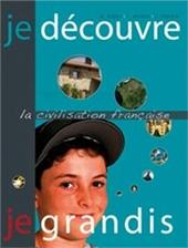 Je decouvre, je grandis. Con CD Audio. Per le Scuole superiori