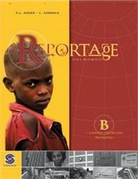 Reportage dal mondo. Vol. B-C. - P. Luca Didier, Carmelo Formica - Libro Ferraro Editori 2007 | Libraccio.it