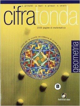 Cifratonda. Geometria. Vol. B. Ediz. illustrata. Con espansione online - A. Grimaldi, P. Mari, A. Veralli - Libro Ferraro Editori 2008 | Libraccio.it