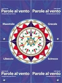 Parole al vento. Volume unico. Per il biennio delle Scuole superiori - Iside Giambi - Libro Ferraro Editori 2008 | Libraccio.it