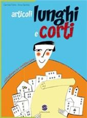 Articoli lunghi e corti. Cittadinanza e Costituzione. Con espansione online. Per la Scuola media