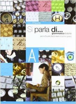 Si parla di.... Vol. A-B-C. Con espansione online. - Maria D'Acunto - Libro Ferraro Editori 2010 | Libraccio.it