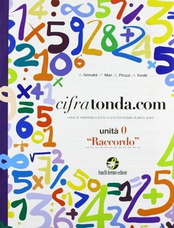 Cifratonda.com. Raccordo. - A. Grimaldi, P. Mari, A. Veralli - Libro Ferraro Editori 2011 | Libraccio.it