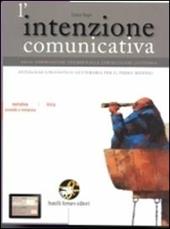 L' intenzione comunicativa. Volumi B-C. Con espansione online. Con CD-ROM