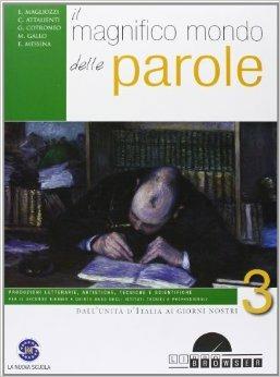 Il magnifico mondo delle parole. Con espansione online. e professionali. Vol. 3 - Erasmo Magliozzi, Cristoforo Attalienti, Giuseppe Cotroneo - Libro Ferraro Editori 2012 | Libraccio.it