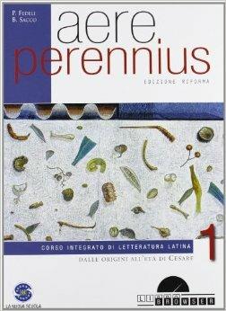 Aere perennius. Vol. 1-2. Per i Licei e gli Ist. magistrali. Con CD-ROM - Paolo Fedeli, Bruno Sacco - Libro Ferraro Editori 2012 | Libraccio.it