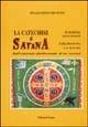 La catechesi di Satana - Pellegrino Ernetti - Libro Edizioni Segno 1992 | Libraccio.it