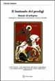 Il santuario dei prodigi. Manuale del pellegrino. Guarigioni, liberazioni, esorcismi a Torre Le Nocelle - Patrizia Cattaneo - Libro Edizioni Segno 2005 | Libraccio.it