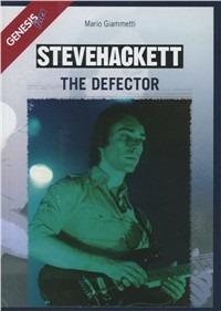 Steve Hackett. The Defector - Mario Giammetti - Libro Edizioni Segno 2005 | Libraccio.it