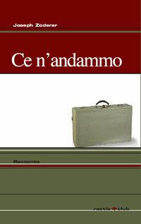 Wir Gingen-Ce n'andammo - Joseph Zoderer - Libro Raetia 2008, Raetia club | Libraccio.it