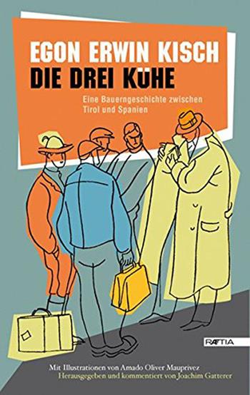 Drei kuhe - Egon Erwin Kisch - Libro Raetia 2012 | Libraccio.it