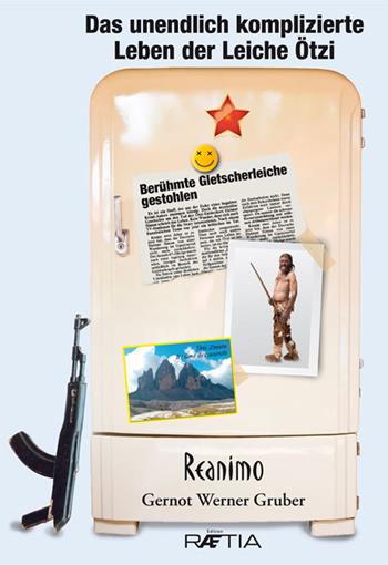 Reanimo - Gernot Werner Gruber - Libro Raetia 2017 | Libraccio.it