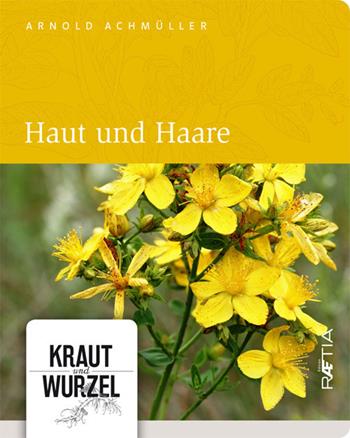 Haut und haare - Arnold Achmüller - Libro Raetia 2018 | Libraccio.it