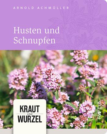 Husten und schnupfen - Arnold Achmüller - Libro Raetia 2018 | Libraccio.it