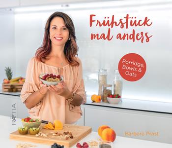 Fruhstuck mal anders - Barbara Prast - Libro Raetia 2019 | Libraccio.it