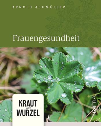 Frauengesundheit - Arnold Achmüller - Libro Raetia 2019 | Libraccio.it
