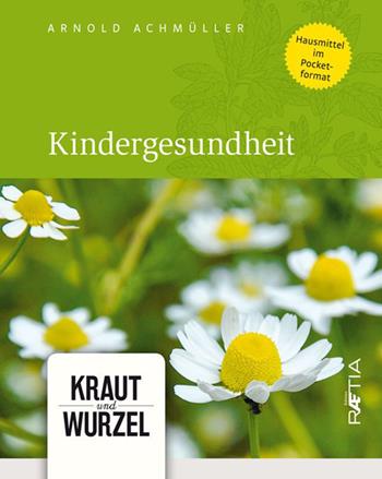 Kindergesungheit - Arnold Achmüller - Libro Raetia 2019 | Libraccio.it