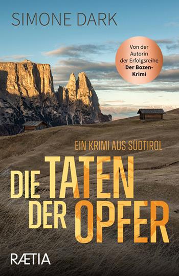 Die taten der opfer - Simone Dark - Libro Raetia 2022 | Libraccio.it