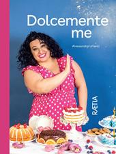 Dolcemente me