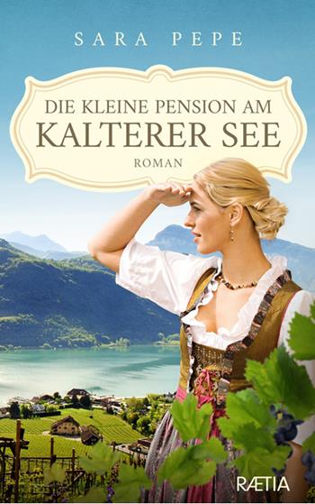Die kleine pension am kalterer see - Sara Pepe - Libro Raetia 2024 | Libraccio.it