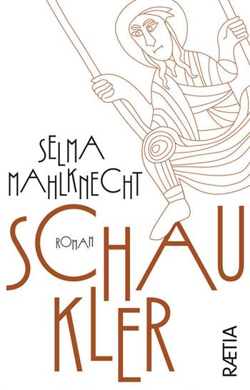 Schaukler - Selma Mahlknecht - Libro Raetia 2024 | Libraccio.it