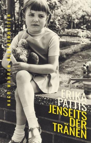Jenseits der Tränen - Erika Pattis - Libro Raetia 2025 | Libraccio.it