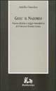 Gesù il Nazoreo - Adolfo Omodeo - Libro Rubbettino 1993, Armarium | Libraccio.it