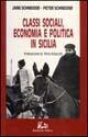 Classi sociali, economia e politica in Sicilia - Jane Schneider, Peter Schneider - Libro Rubbettino 1993, Saggi | Libraccio.it