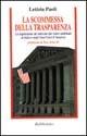 La scommessa della Trasparenza - Letizia Paoli - Libro Rubbettino 1996, Problemi aperti | Libraccio.it