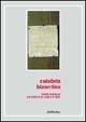 Calabria bizantina. Civiltà bizantina nei territori di Gerace e Stilo  - Libro Rubbettino 2000, Varia | Libraccio.it