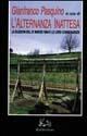 L' alternanza inattesa. Le elezioni del 27-28 marzo 1994 e le loro conseguenze  - Libro Rubbettino 1995, Saggi | Libraccio.it