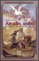 Arcades Ambo. Relazioni letterarie italo-ungheresi - Laszlo Szoreny - Libro Rubbettino 2000, Collana danubiana | Libraccio.it