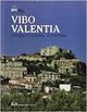 Vibo Valentia. Storia, cultura, economia  - Libro Rubbettino 1997, Le città della Calabria | Libraccio.it