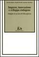 Imprese, innovazione e sviluppo endogeno. Indagine in un'area del Mezzogiorno - Davide Infante, Claudio Rotelli, Agostino Tarsitano - Libro Rubbettino 1997, Università | Libraccio.it
